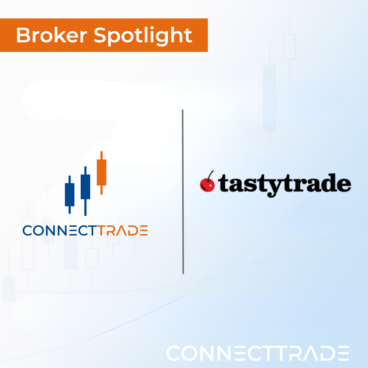 We’re excited to welcome tastytrade to the Connect Trade…