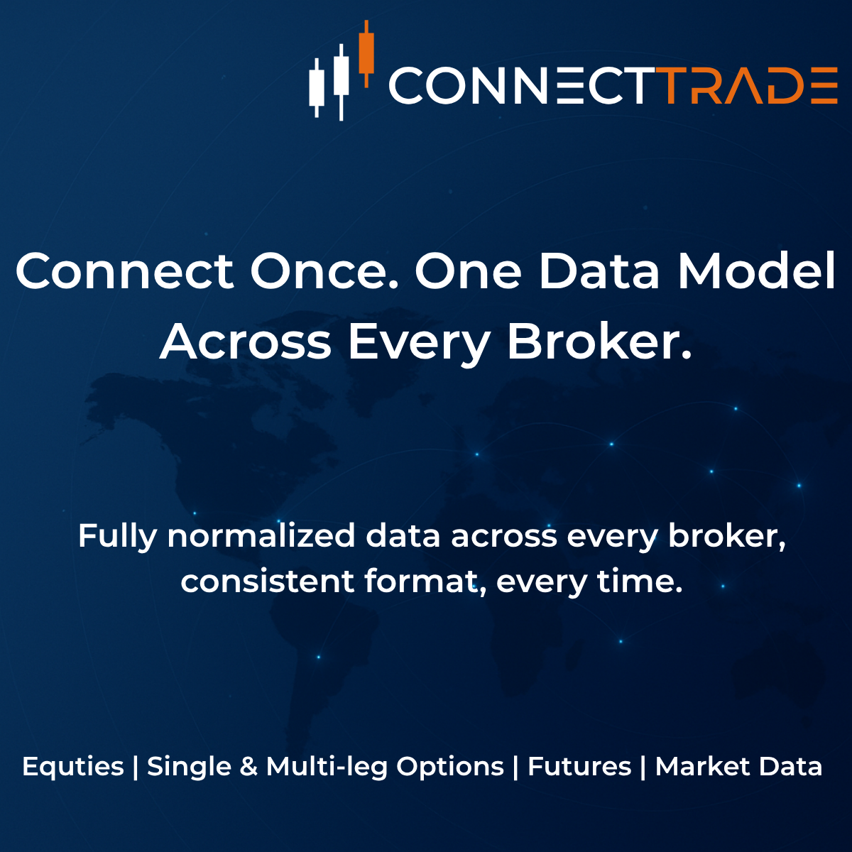 Connect Trade delivers a single, clean data model…