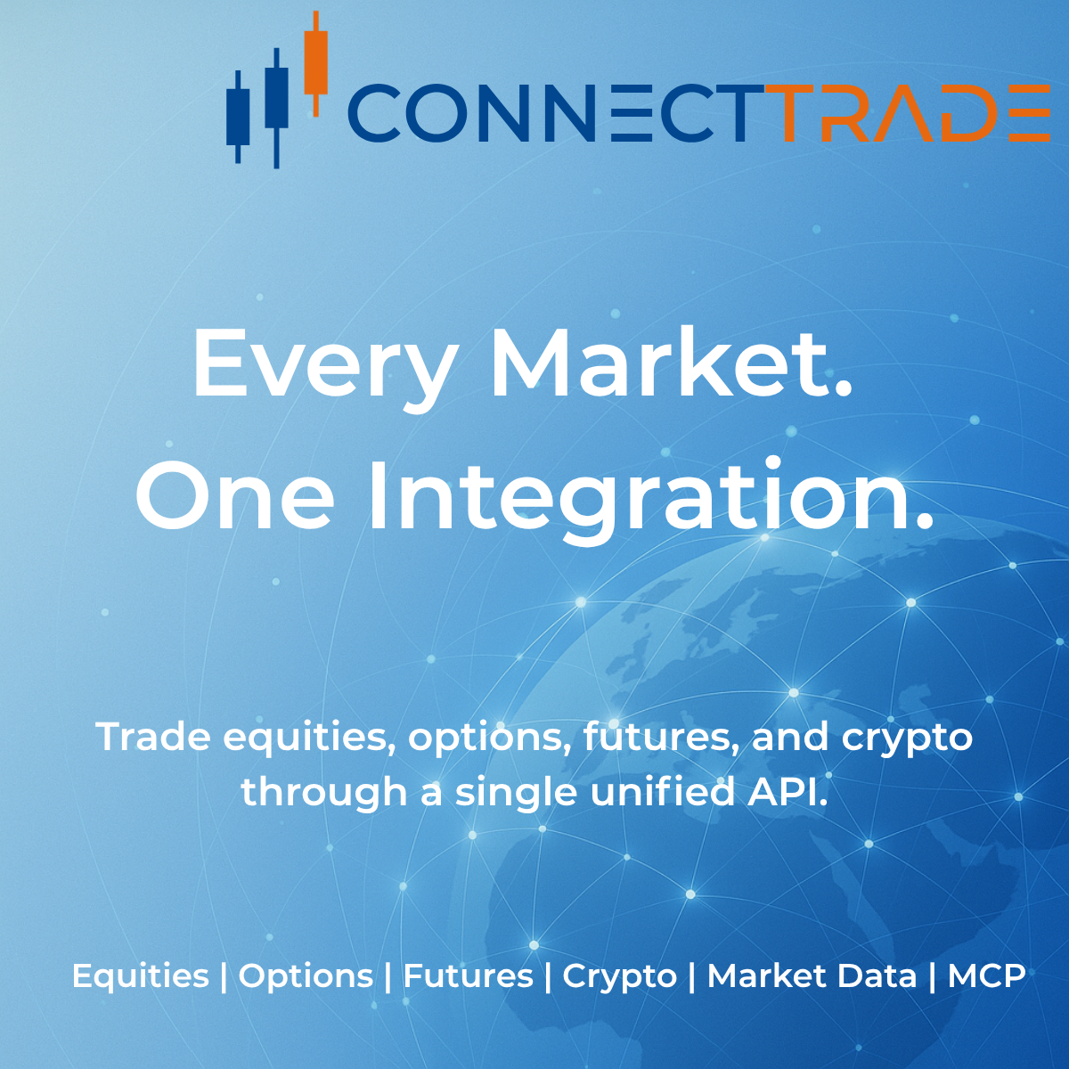 The Connect Trade API gives you access to every market…
