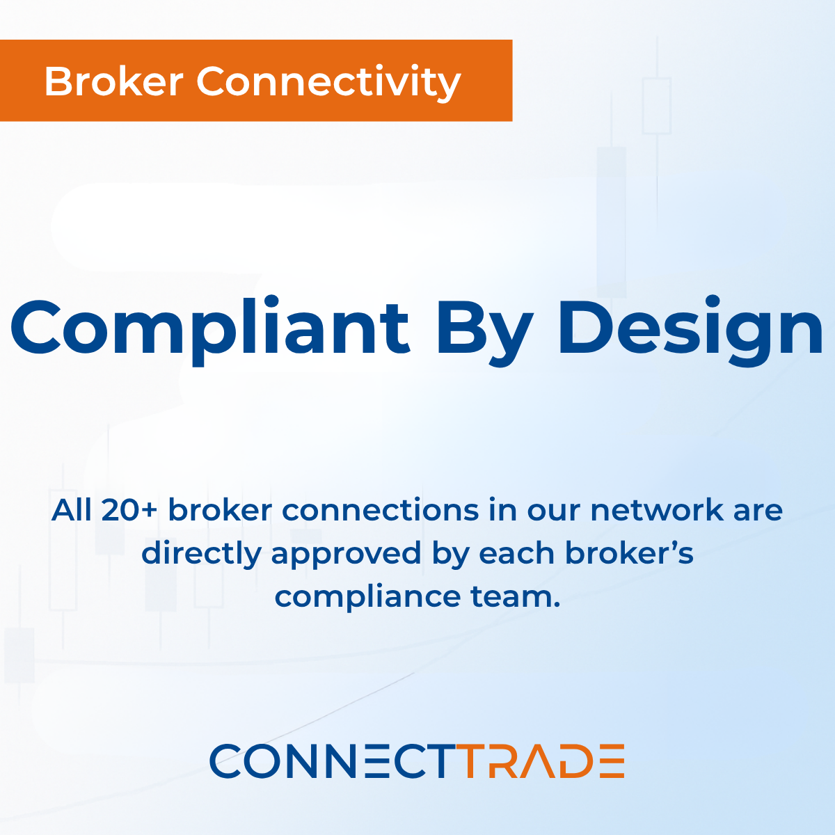 Every connection in the Connect Trade network is approved…